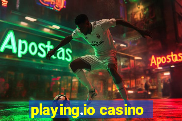 playing.io casino