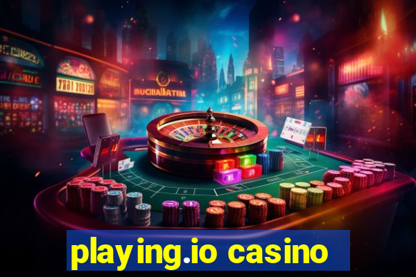 playing.io casino