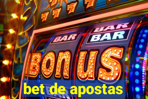 bet de apostas