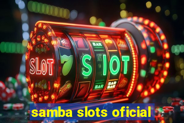 samba slots oficial