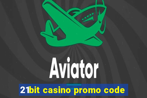 21bit casino promo code