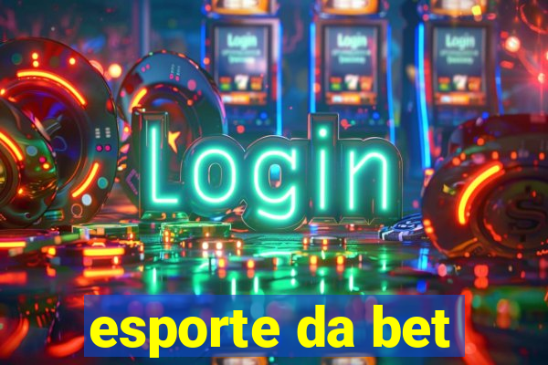 esporte da bet