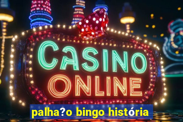 palha?o bingo história