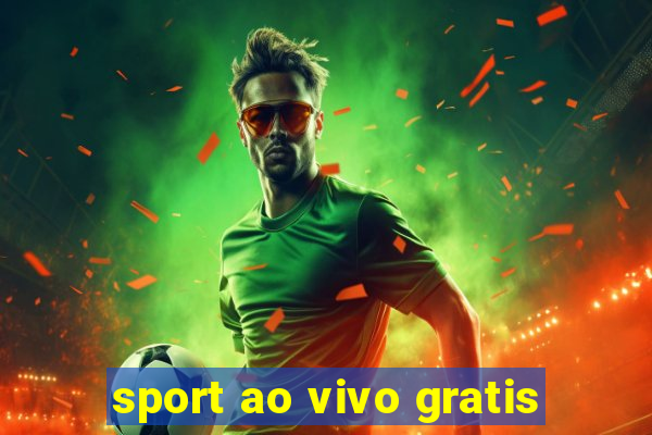 sport ao vivo gratis