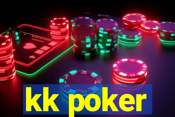 kk poker