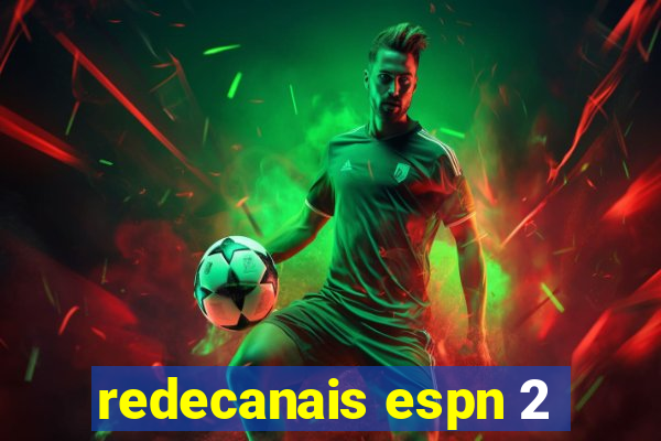 redecanais espn 2