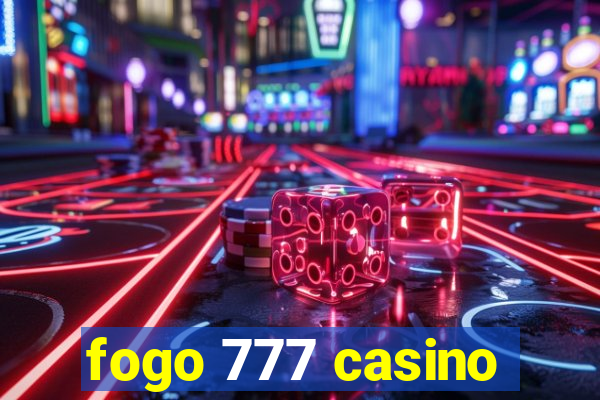 fogo 777 casino