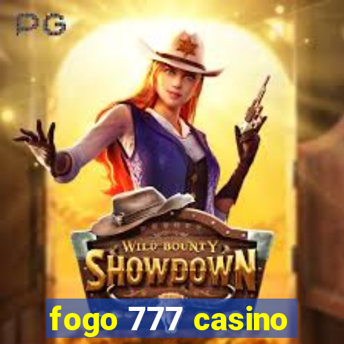 fogo 777 casino