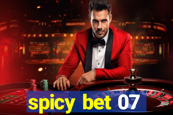 spicy bet 07