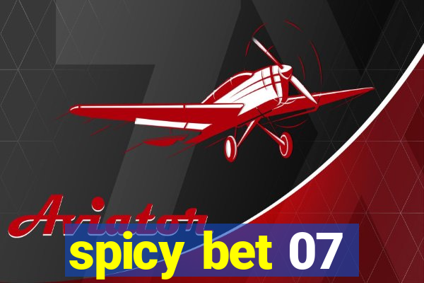 spicy bet 07