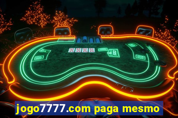 jogo7777.com paga mesmo