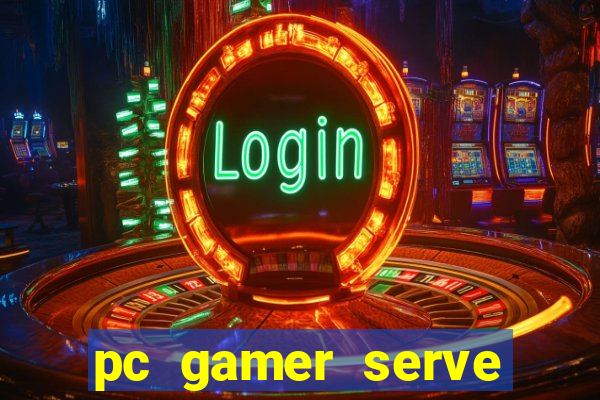 pc gamer serve para trabalho