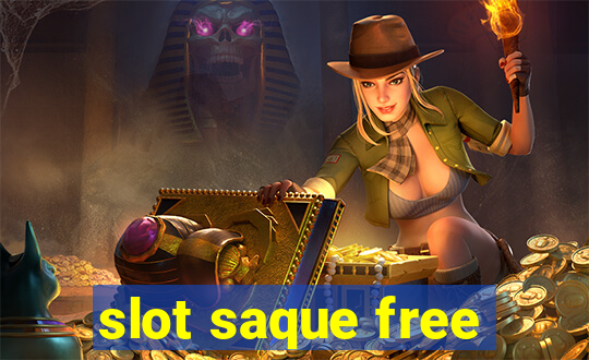 slot saque free