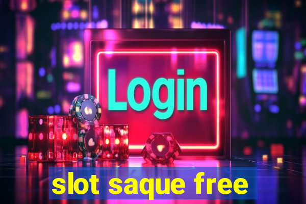 slot saque free