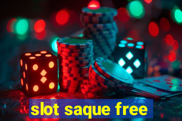 slot saque free