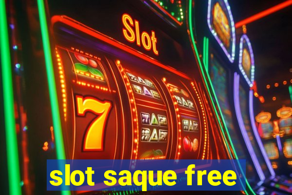 slot saque free