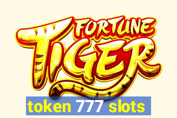 token 777 slots