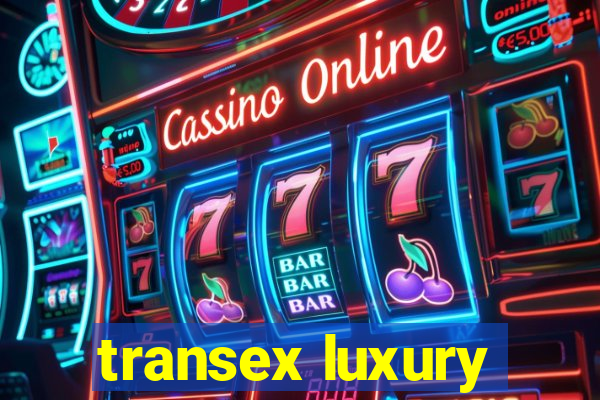 transex luxury