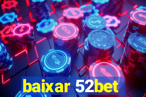 baixar 52bet