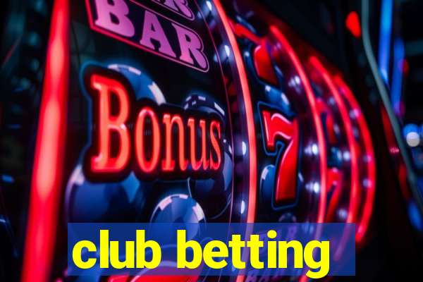 club betting