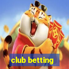 club betting