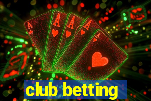 club betting