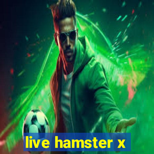 live hamster x