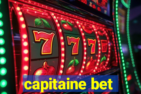 capitaine bet