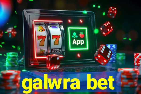 galwra bet