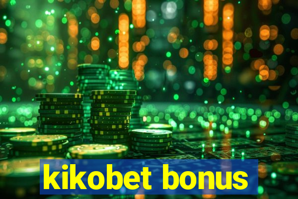 kikobet bonus