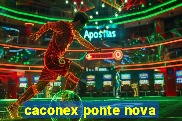 caconex ponte nova