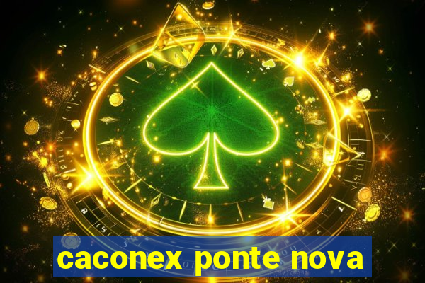 caconex ponte nova