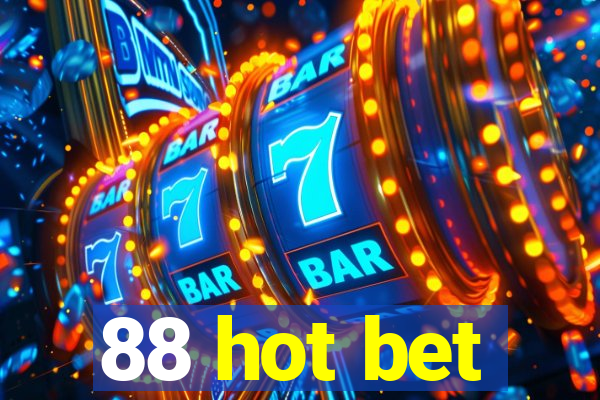 88 hot bet