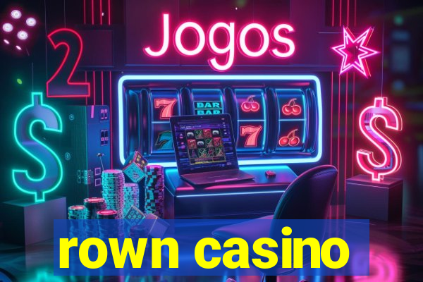 rown casino