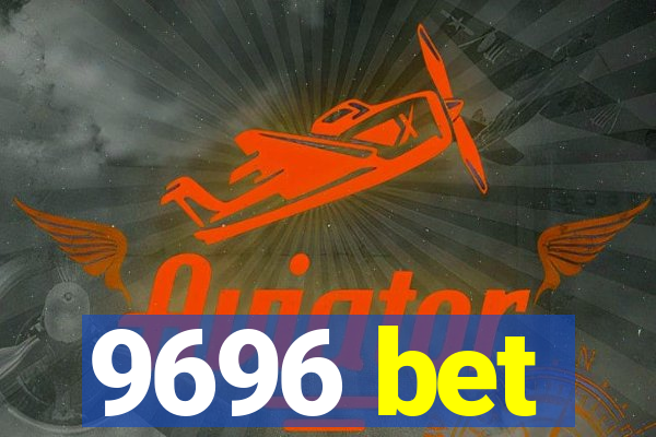 9696 bet