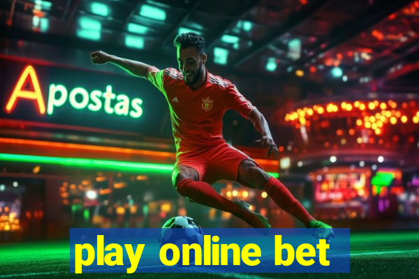 play online bet