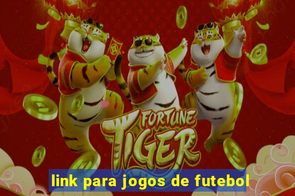 link para jogos de futebol