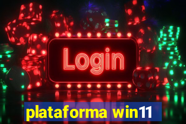 plataforma win11