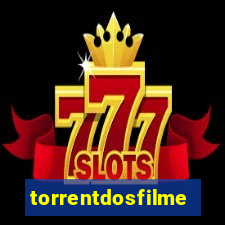 torrentdosfilmeshd