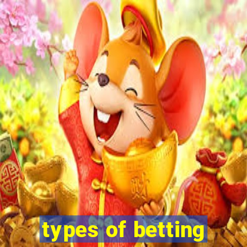 types of betting