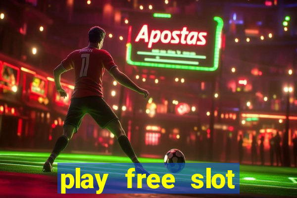 play free slot machines no downloads