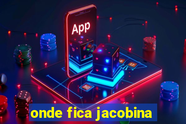 onde fica jacobina