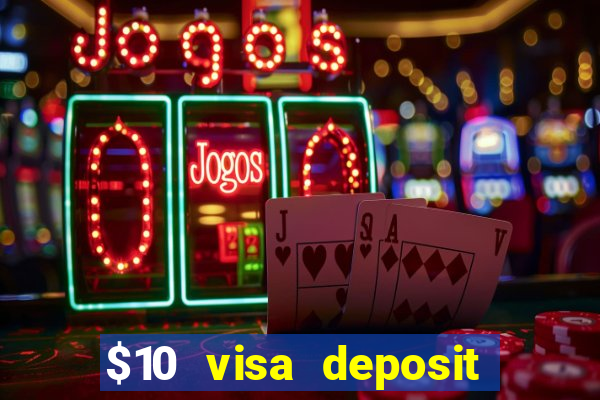 $10 visa deposit casinos australia