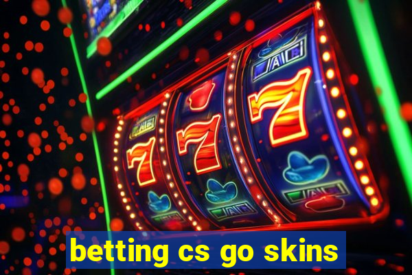 betting cs go skins