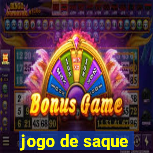 jogo de saque