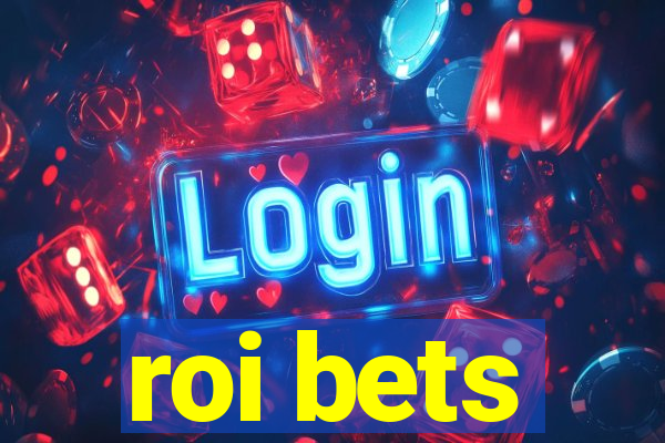 roi bets