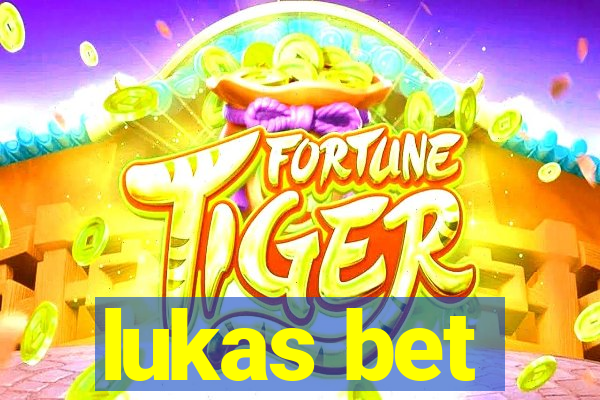 lukas bet