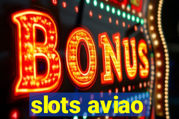 slots aviao