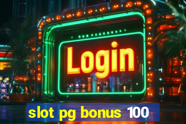 slot pg bonus 100