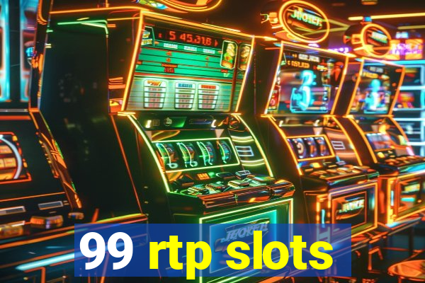 99 rtp slots